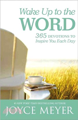 Wake Up to the Word :365 Devotions to Inspire You Each Day /