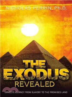 The Exodus Revealed ― Israel's Journey from Slavery to the Promised Land
