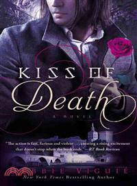 Kiss of Death ─ A Novel