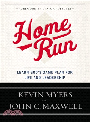 Home Run ― Learn God's Game Plan for Life and Leadership