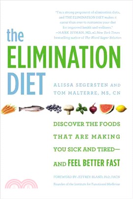 The elimination diet :discover the foods that are making you sick and tired--and feel better fast /