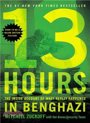 13 Hours ─ The Inside Account of What Really Happened in Benghazi