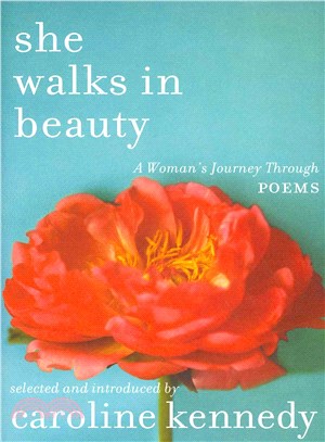 She Walks in Beauty ─ A Woman's Journey Through Poems