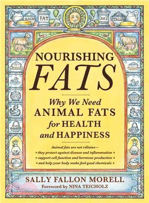 Nourishing fats :why we need...