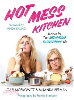 Hot Mess Kitchen ─ Recipes for Your Delicious Disastrous Life