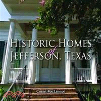 Historic Homes of Jefferson, Texas