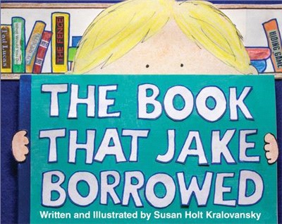 The Book That Jake Borrowed - Bilingual Edition: El Libro Que Jake Tomo Prestado