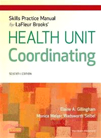 LaFleur Brooks' Health Unit Coordinating Skills Practice Manual