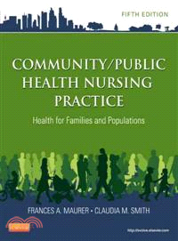 Community / Public Health Nursing Practice ─ Health for Families and Populations