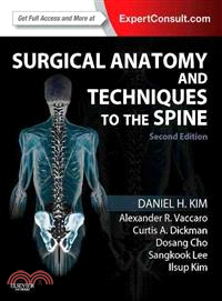 Surgical Anatomy and Techniques to the Spine ― Expert Consult - Online and Print