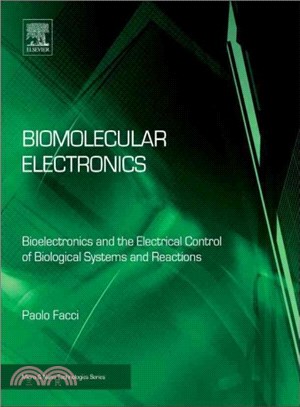 Biomolecular Electronics ― Bioelectronics and the Electrical Control of Biological Systems and Reactions