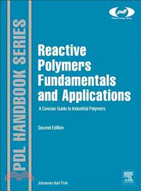 Reactive Polymers Fundamentals and Applications—A Concise Guide to Industrial Polymers