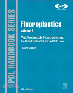 Fluoroplastics ― Melt Processible Fluoropolymers - the Definitive User's Guide and Data Book