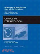 Advances in Respiratory Care of the Newborn—An Issue of Clinics in Perinatology