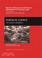 Recent Advances and Future Directions in Trauma Care