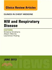 HIV and Respiratory Disease ― An Issue of Clinics in Chest Medicine