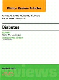 Diabetes, an Issue of Critical Care Nursing Clinics