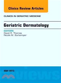 Geriatric Dermatology ─ An Issue of Clinics in Geriatric Medicine