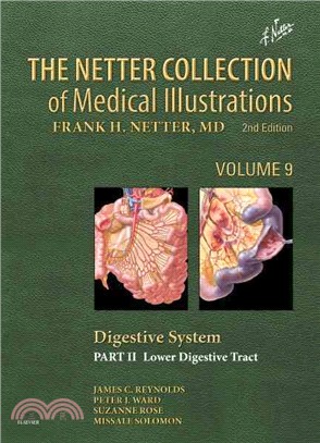 The Netter Collection of Medical Illustrations Digestive System ─ Lower Digestive Tract