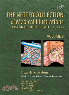 The Netter Collection of Medical Illustrations - Digestive System ─ Liver, Biliary Tract, and Pancreas