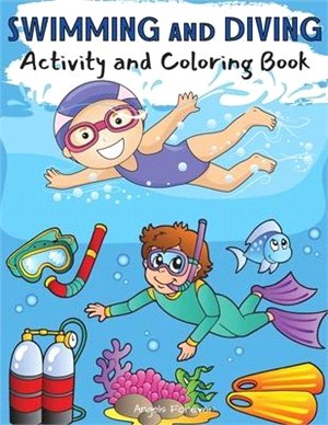 Swimming and Diving Activity and Coloring Book: Amazing Kids Activity Books, Activity Books for Kids - Over 120 Fun Activities Workbook, Page Large 8.