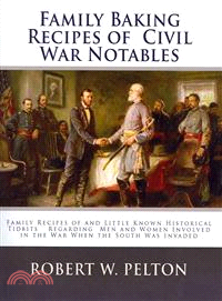 Family Baking Recipes of Civil War Notables