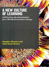 A New Culture of Learning