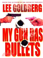 My Gun Has Bullets