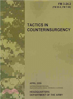 Tactics in Counterinsurgency, Fm 3-24.2 ― Us Army Field Manual 3-24.2