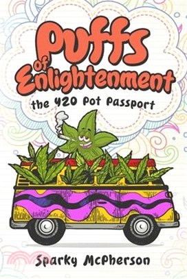 Puffs of Enlightenment: the 420 Pot Passport
