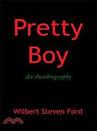 Pretty Boy ─ An Autobiography