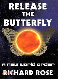 Release the Butterfly ─ A New World Order