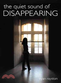 The Quiet Sound of Disappearing