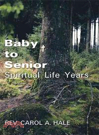 Baby to Senior Spiritual Life Years