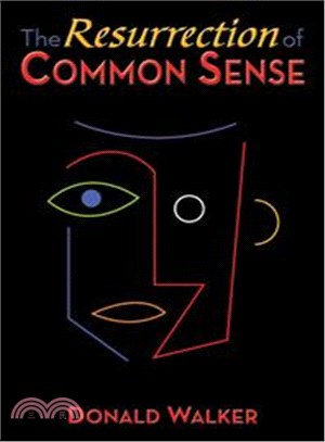 The Resurrection of Common Sense