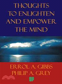Thoughts to Enlighten and Empower the Mind ─ 2001 Questions and Philosophical Thoughts to Inspire, Enlighten, and Empower Our World to Limitless Heights