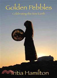 Golden Pebbles ─ Celebrating the New Earth