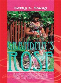 Grandma's Rose ─ The Beginning of Christine's Life and Rose