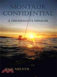 Montauk Confidential ─ A Fisherman's Memoir