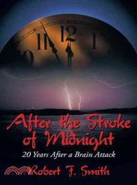After the Stroke of Midnight ─ 20 Years After a Brain Attack