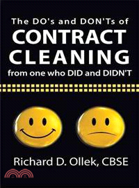 The Do's and Don'ts of Contract Cleaning from One Who Did and Didn't