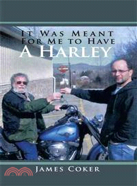 It Was Meant for Me to Have a Harley