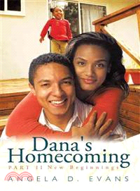 Dana's Homecoming ─ New Beginnings