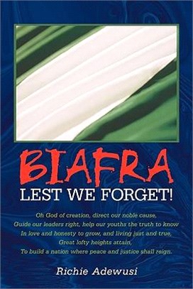 Biafra ─ Lest We Forget!