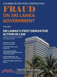 Colombo Hilton Hotel Construction Fraud on Sri Lanka Government ─ Sri Lanka First Derivative Action in Law