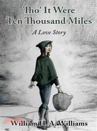 Tho' It Were Ten Thousand Miles ─ A Love Story
