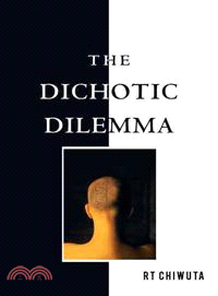 The Dichotic Dilemma