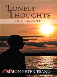 Lonely Thoughts ─ Poems About Life