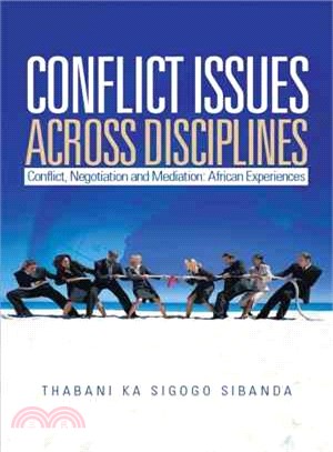 Conflict Issues Across Disciplines ─ Conflict, Negotiation, and Mediation: African Experiences