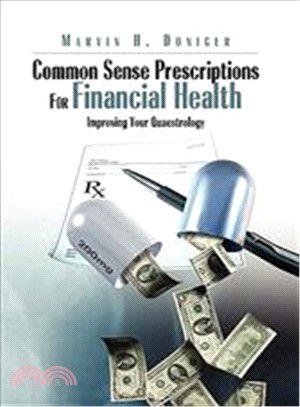 Common Sense Prescriptions for Financial Health